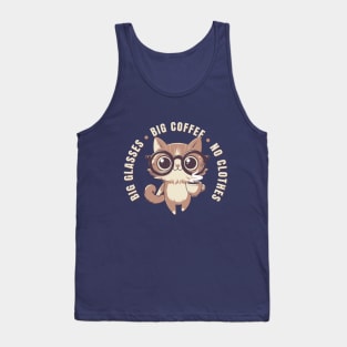 Funny Big Glasses Big Coffee No Clothes Tank Top